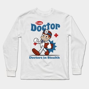 I Am Doctor Long Sleeve T-Shirt